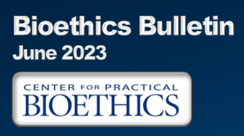 The header graphic for the Bioethics Bulletin for June 2023.