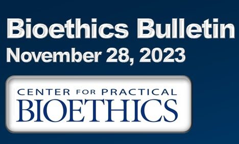 November 28 Bioethics Bulletin Header.