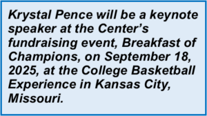 Kyystal Pence will be a keynote speaker at the Center's fundraising event, Breakfast of Champions, on September 18, 2025.